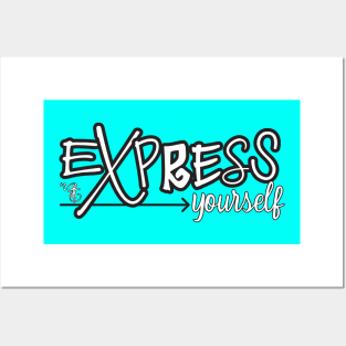 Express Yourself Posters and Art